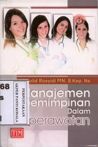 Image of Manajemen Kepemimpinan Dalam Keperawatan