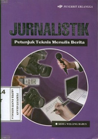 Image of Jurnalistik; petunjuk teknis menulis berita