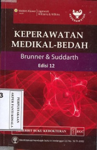 Image of Keperawatan medikal-bedah Brunner dan Suddarth, Ed. 12 (= Handbook for Brunner and Suddarth textbook of medical-surgical nursing; 12th ed.; 2010)