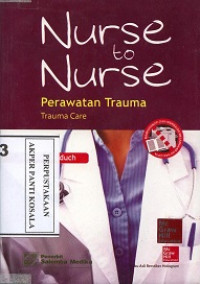 Image of Nurse to nurse: perawatan trauma