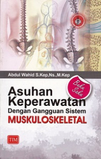 Image of Buku saku asuhan keperawatan dengan gangguan sistem muskuloskeletal