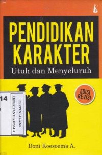 Image of Pendidikan Karakter : utuh dan menyeluruh