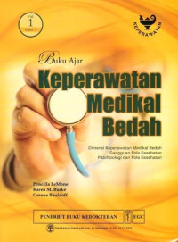 Image of Buku Ajar Keperawatan Medikal Bedah Edisi 5 Volume 1 : dimensi keperawatan medikal bedah, gangguan pola kesehatan, patofisiologi dan pola kesehatan