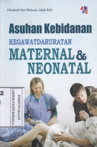 Image of Asuhan Kebidanan Kegawatdaruratan Maternal & Neonatal