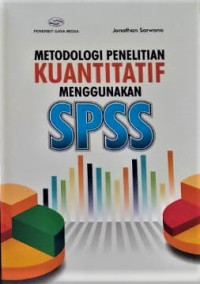 Image of Metodologi Penelitian Kuantitatif Menggunakan SPSS