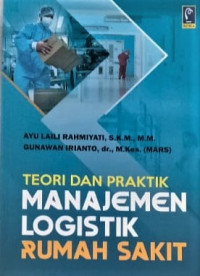 Image of Teori dan Praktik Manajemen Logistik Rumah Sakit