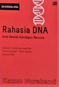 Image of Rahasia DNA : kode bentuk kehidupan manusia