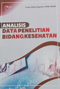 Image of Analisis Data Penelitian Bidang Kesehatan