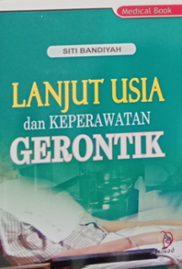 Image of Lanjut Usia Dan Keperawatan Gerontik