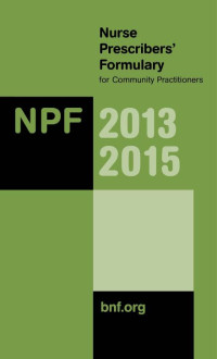 Image of Nurse Prescribers' Formulary for Community Practitioners : NPF 2013 2015