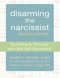 Image of Disarming The Narcissist : surviving & thriving with the self - absorbed