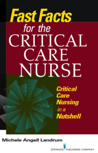 Image of Fast Facts For the critical care Nurse : critical care Nursing in a Nutshell