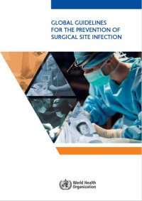 Image of Global Guidelines for the Prevention of Surgical Site Infection