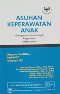 Image of Asuhan Keperawatan Anak - Gangguan Hematologik Keganasan Kedaruratan