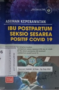 Image of Asuhan Keperawatan Ibu Postpartum Seksio Sesarea Positif Covid 19