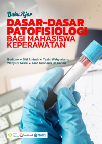 Image of e book - Buku Ajar Dasar-Dasar Patofisiologi Bagi Mahasiswa Keperawatan