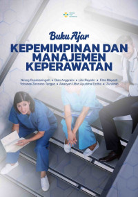 Image of e book - Buku Ajar Kepemimpinan Dan Manajemen Keperawatan