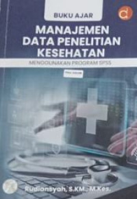 Image of Buku Ajar Manajemen Data Penelitian Kesehatan