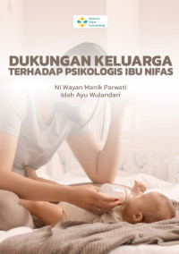 Image of e book - Dukungan Keluarga Terhadap Psikologis Ibu Nifas