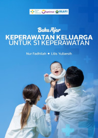 Image of e book - Buku Ajar Keperawatan Keluarga Untuk S1 Keperawatan