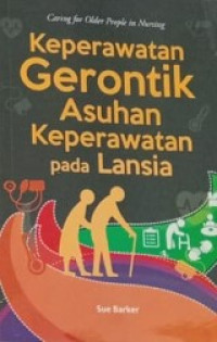 Image of Keperawatan Gerontik Asuhan Keperawatan Lansia