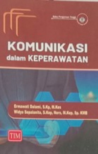 Image of Komunikasi Dalam Keperawatan