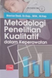 Image of Metodologi Penelitian Kualitatif Dalam Keperawatan
