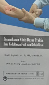 Image of Pemeriksaan Klinis Dasar Praktis Ilmu Kedokteran Fisik dan Rehabilitasi