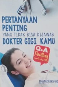 Image of Pertanyaan Penting Yang Tidak Bisa Dijawab Dokter Gigi Kamu