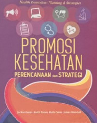 Image of Promosi Kesehatan : perencanaan dan strategi