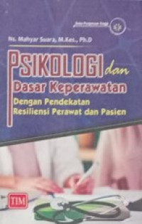 Image of Psikologi Dan Dasar Keperawatan Dengan Pendekatan Resiliensi Perawat Dan Pasien
